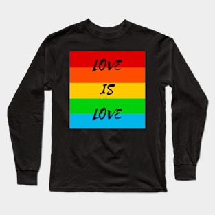 Love Is Love Long Sleeve T-Shirt